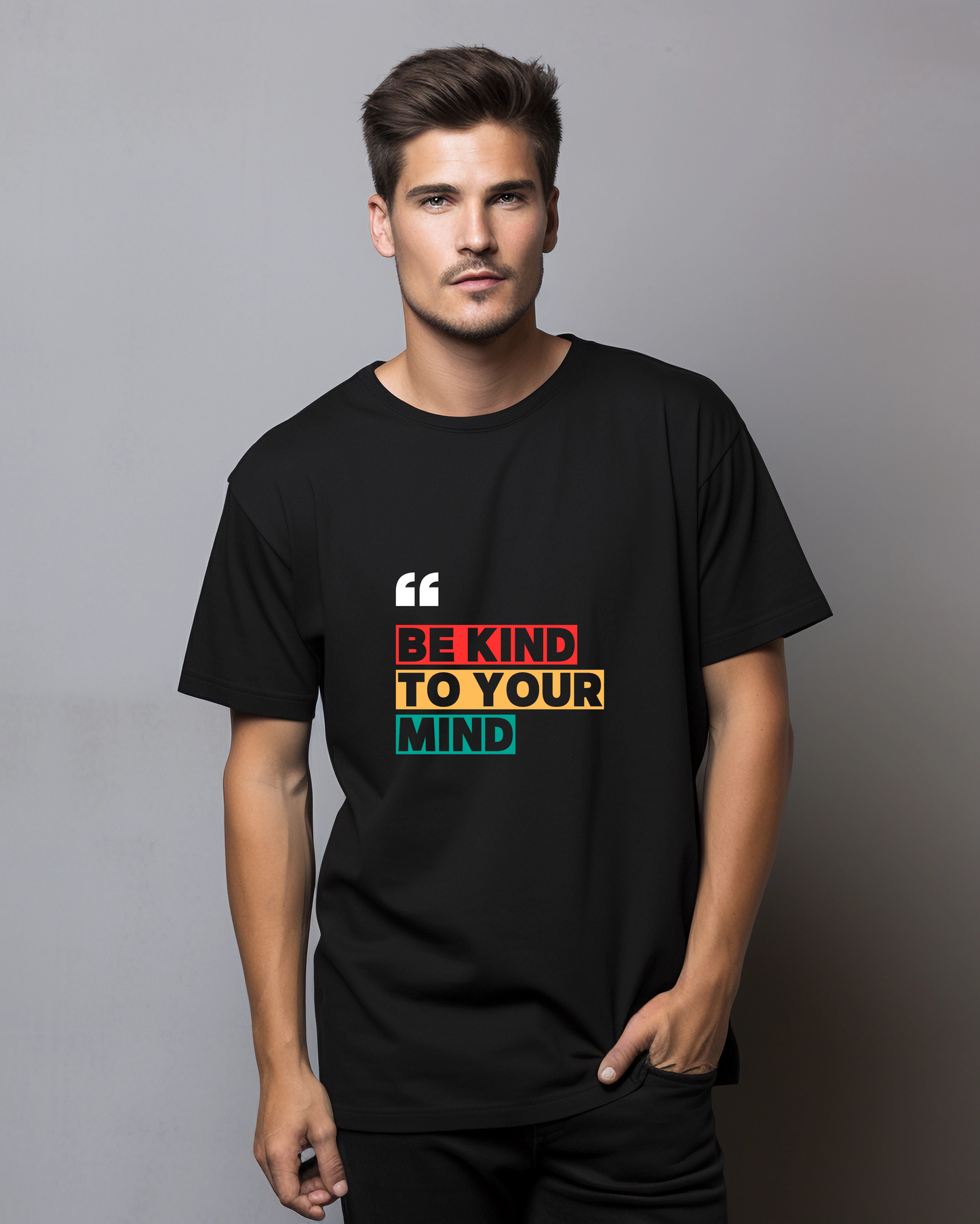 BE KIND TO YOUR MIND - COTTON PRINTED TSHIRT