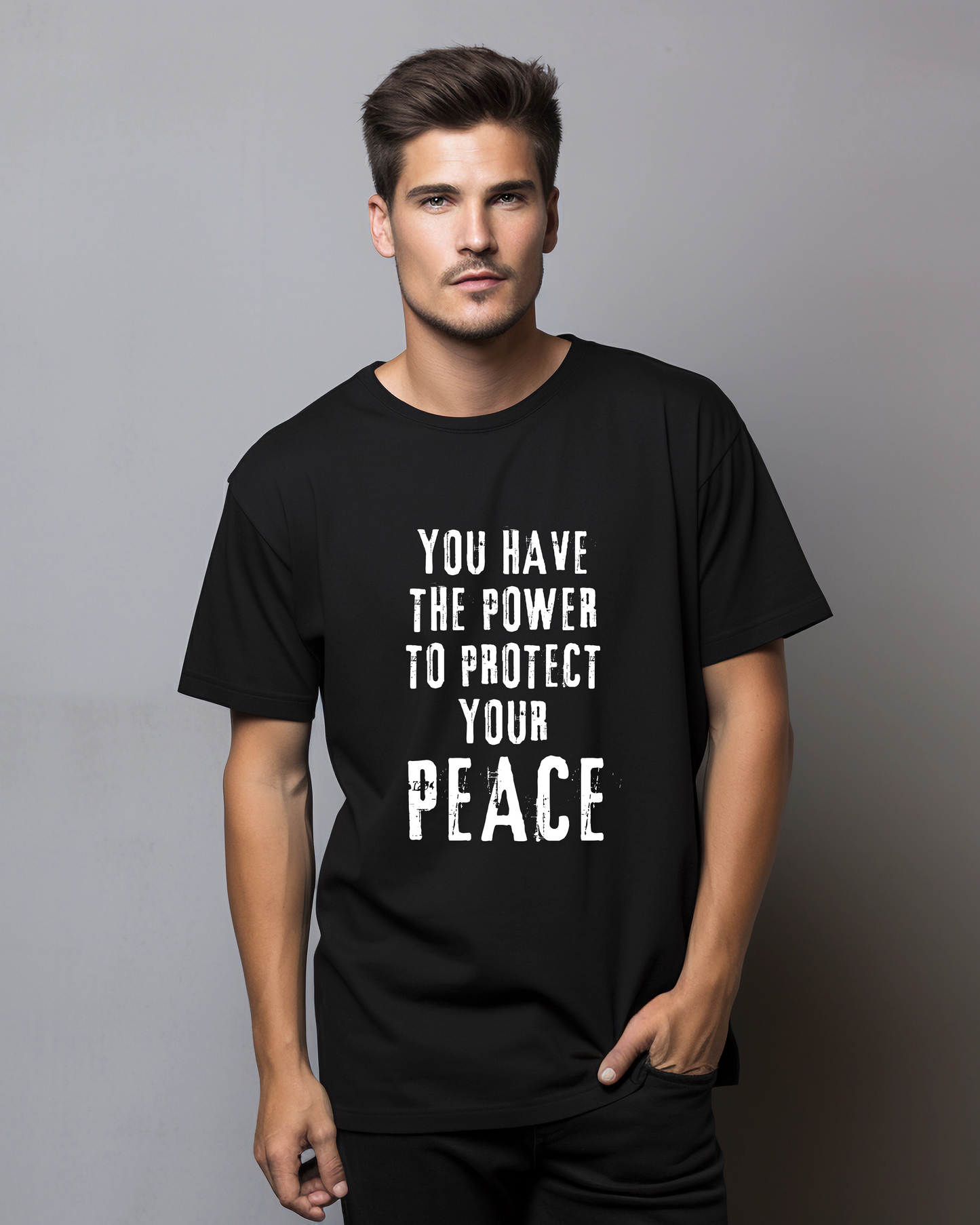 YOU HAVE THE POWER TO PROTECT YOUR PEACE - COTTON PRINTED TSHIRT