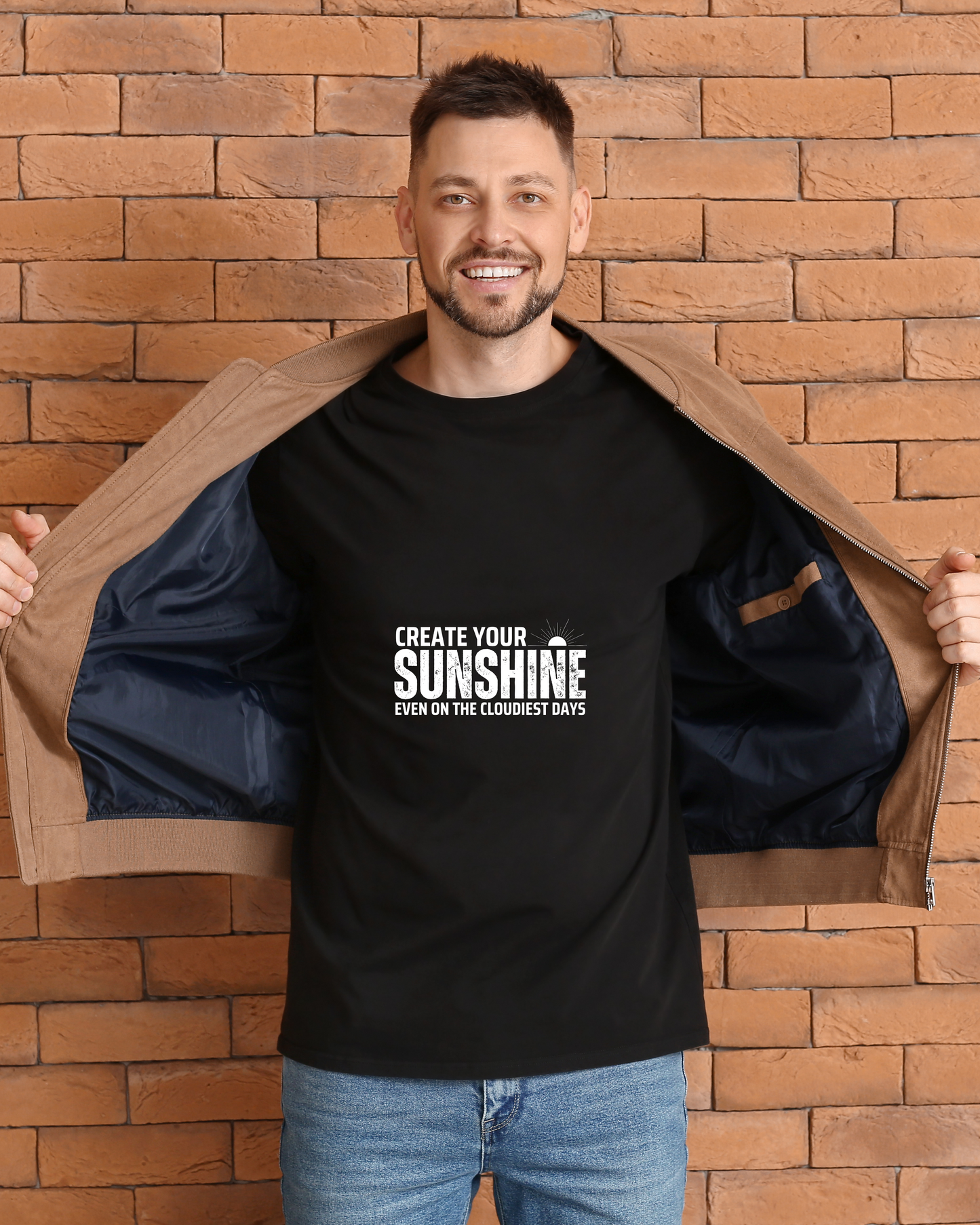 CREATE YOUR SUNSHINE EVEN ON THE CLOUDIEST DAYS - COTTON PRINTED TSHIRT