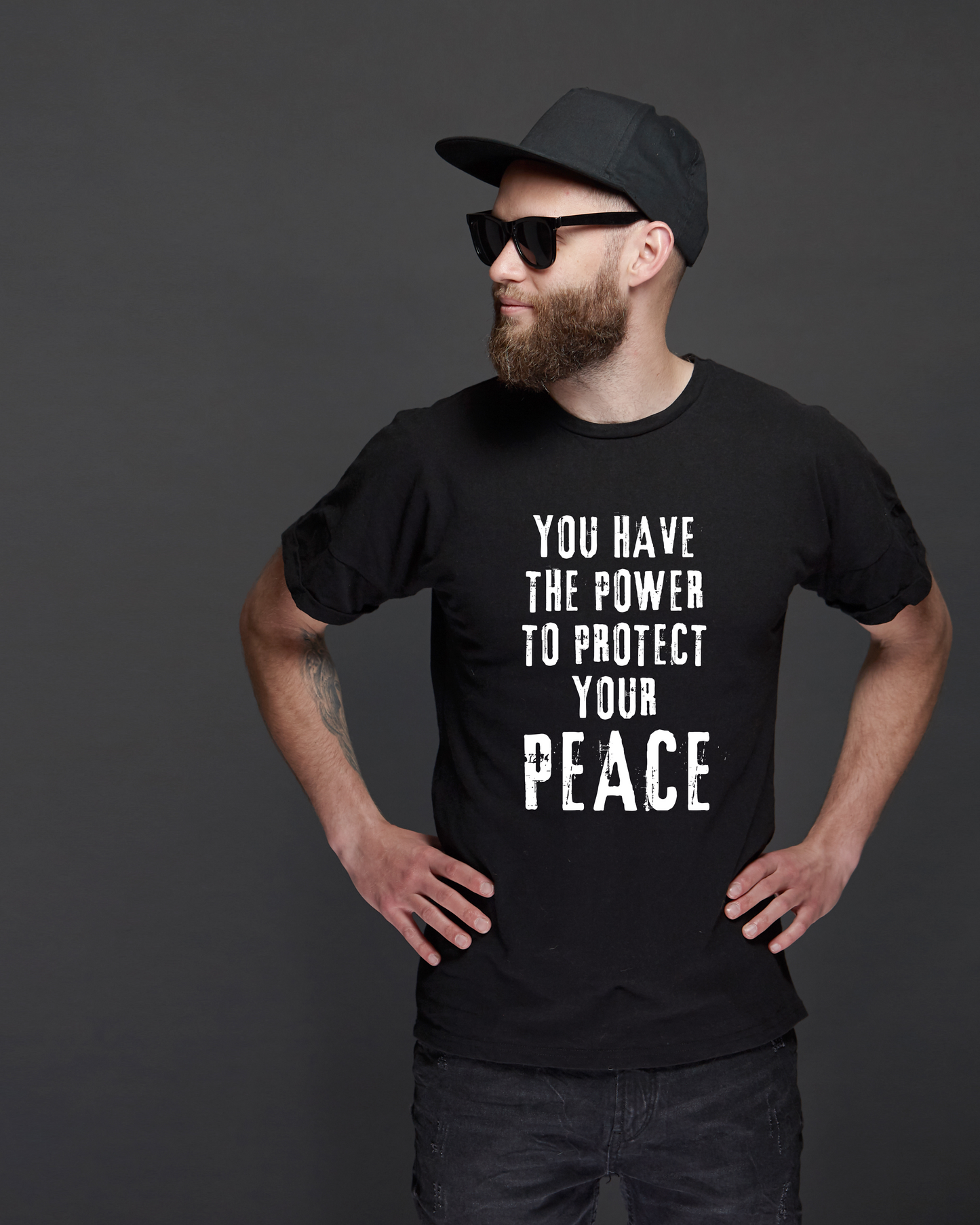 YOU HAVE THE POWER TO PROTECT YOUR PEACE - COTTON PRINTED TSHIRT